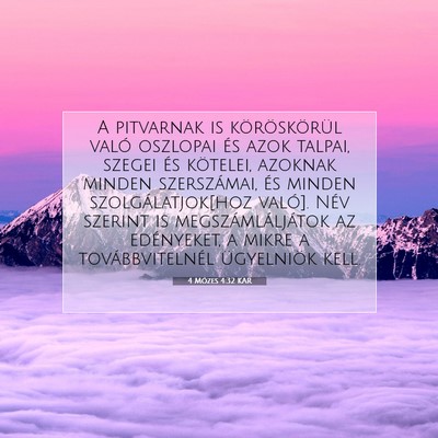 Picture 07 - 4 Mózes 4:32 KAR - A pitvarnak is köröskörül való oszlopai és - Bible Verse Picture