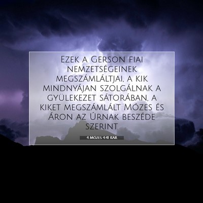 Picture 07 - 4 Mózes 4:41 KAR - Ezek a Gerson fiai nemzetségeinek - Bible Verse Picture