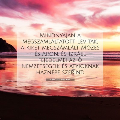 Picture 07 - 4 Mózes 4:46 KAR - Mindnyájan a megszámláltatott léviták, a - Bible Verse Picture