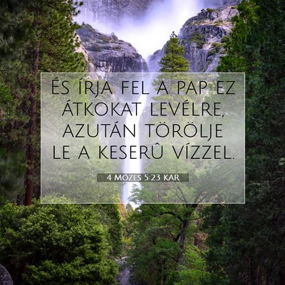 Picture 07 - 4 Mózes 5:23 KAR - És írja fel a pap ez átkokat levélre, azután - Bible Verse Picture