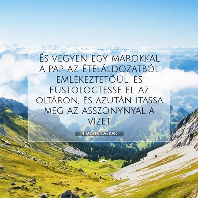 Picture 07 - 4 Mózes 5:26 KAR - És vegyen egy marokkal a pap az - Bible Verse Picture