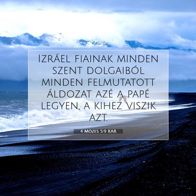 Picture 07 - 4 Mózes 5:9 KAR - Izráel fiainak minden szent dolgaiból minden - Bible Verse Picture