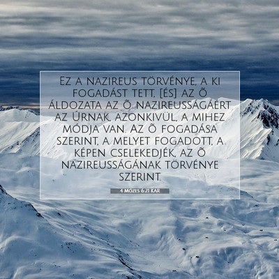Picture 07 - 4 Mózes 6:21 KAR - Ez a nazireus törvénye, a ki fogadást tett, - Bible Verse Picture
