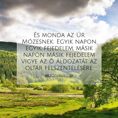 Picture 07 - 4 Mózes 7:11 KAR - És monda az Úr Mózesnek: Egyik napon egyik - Bible Verse Picture