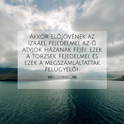 Picture 07 - 4 Mózes 7:2 KAR - Akkor elõjövének az Izráel fejedelmei, az õ - Bible Verse Picture