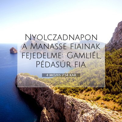 Picture 07 - 4 Mózes 7:54 KAR - Nyolczadnapon a Manasse fiainak fejedelme: - Bible Verse Picture