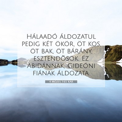 Picture 07 - 4 Mózes 7:65 KAR - Hálaadó áldozatul pedig két ökör, öt kos, - Bible Verse Picture