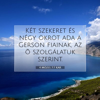 Picture 07 - 4 Mózes 7:7 KAR - Két szekeret és négy ökröt ada a Gerson - Bible Verse Picture