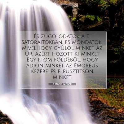 Picture 07 - 5 Mózes 1:27 KAR - És zúgolódátok a ti sátoraitokban, és - Bible Verse Picture