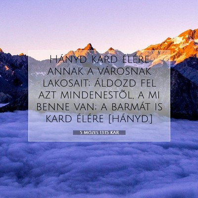 Picture 07 - 5 Mózes 13:15 KAR - Hányd kard élére annak a városnak lakosait; - Bible Verse Picture