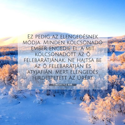 Picture 07 - 5 Mózes 15:2 KAR - Ez pedig az elengedésnek módja: Minden - Bible Verse Picture