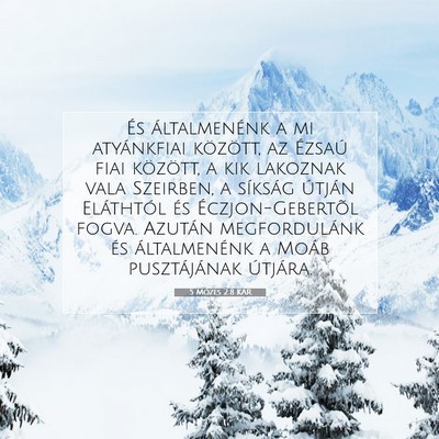 Picture 07 - 5 Mózes 2:8 KAR - És általmenénk a mi atyánkfiai között, az - Bible Verse Picture