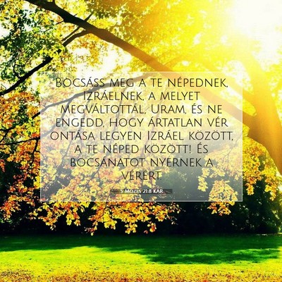 Picture 07 - 5 Mózes 21:8 KAR - Bocsáss meg a te népednek, Izráelnek, a melyet - Bible Verse Picture