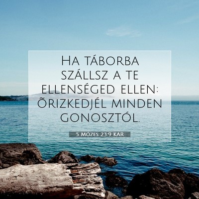 Picture 07 - 5 Mózes 23:9 KAR - Ha táborba szállsz a te ellenséged ellen: - Bible Verse Picture