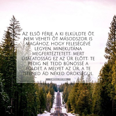 Picture 07 - 5 Mózes 24:4 KAR - Az elsõ férje, a ki elküldte õt, nem veheti - Bible Verse Picture