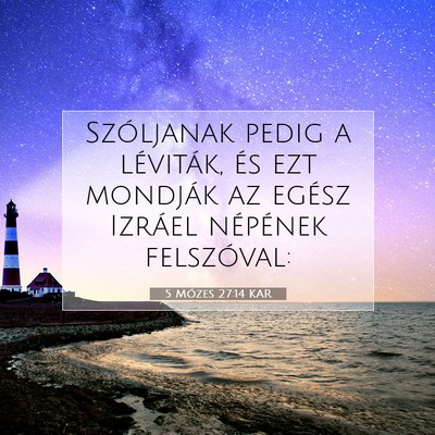 Picture 07 - 5 Mózes 27:14 KAR - Szóljanak pedig a léviták, és ezt mondják az - Bible Verse Picture