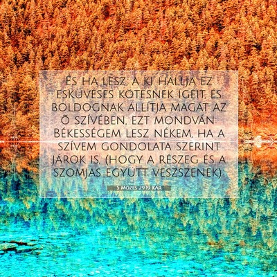 Picture 07 - 5 Mózes 29:19 KAR - És ha lesz, a ki hallja ez esküvéses - Bible Verse Picture