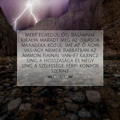 Picture 07 - 5 Mózes 3:11 KAR - Mert egyedül Óg, Básánnak királya maradt meg - Bible Verse Picture