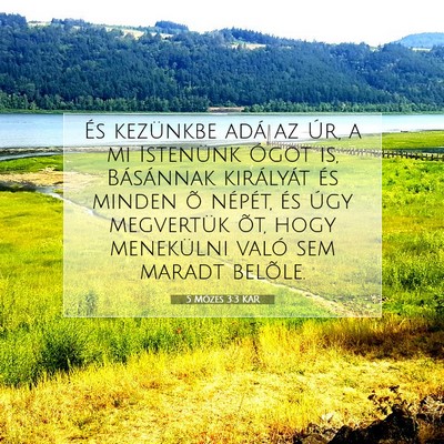 Picture 07 - 5 Mózes 3:3 KAR - És kezünkbe adá az Úr, a mi Istenünk Ógot - Bible Verse Picture