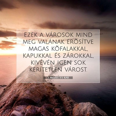 Picture 07 - 5 Mózes 3:5 KAR - Ezek a városok mind meg valának erõsítve - Bible Verse Picture
