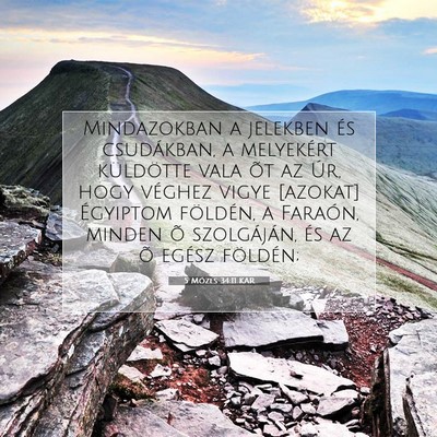 Picture 07 - 5 Mózes 34:11 KAR - Mindazokban a jelekben és csudákban, a - Bible Verse Picture