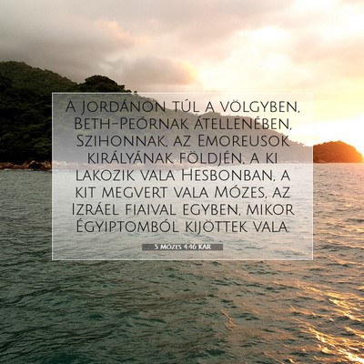 Picture 07 - 5 Mózes 4:46 KAR - A Jordánon túl a völgyben, Beth-Peórnak - Bible Verse Picture