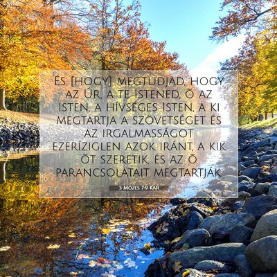 Picture 07 - 5 Mózes 7:9 KAR - És [hogy] megtudjad, hogy az Úr, a te Istened, - Bible Verse Picture