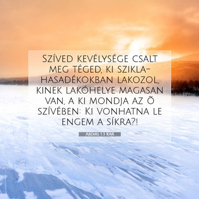 Picture 07 - Abdiás 1:3 KAR - Szíved kevélysége csalt meg téged, ki - Bible Verse Picture