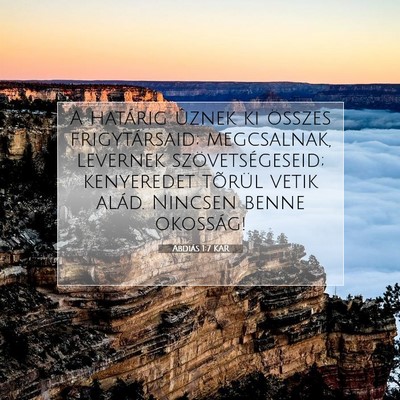Picture 07 - Abdiás 1:7 KAR - A határig ûznek ki összes frigytársaid; - Bible Verse Picture