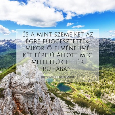 Picture 07 - Apostolok 1:10 KAR - És a mint szemeiket az égre függesztették, - Bible Verse Picture