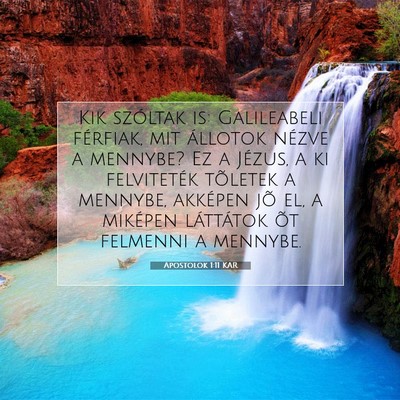 Picture 07 - Apostolok 1:11 KAR - Kik szóltak is: Galileabeli férfiak, mit - Bible Verse Picture