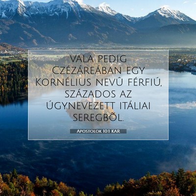 Picture 07 - Apostolok 10:1 KAR - Vala pedig Czézáreában egy Kornélius nevû - Bible Verse Picture