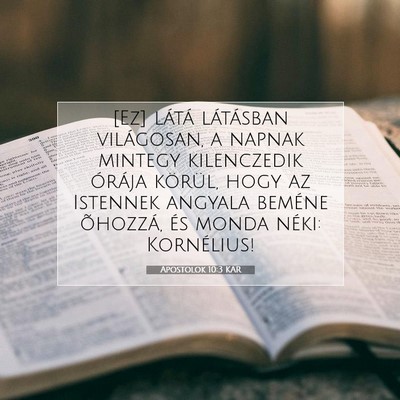 Picture 07 - Apostolok 10:3 KAR - [Ez] látá látásban világosan, a napnak - Bible Verse Picture