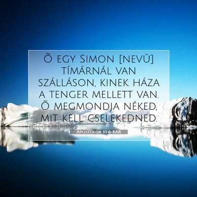 Picture 07 - Apostolok 10:6 KAR - Õ egy Simon [nevû] tímárnál van szálláson, - Bible Verse Picture