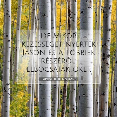 Picture 07 - Apostolok 17:9 KAR - De mikor kezességet nyertek Jáson és a - Bible Verse Picture