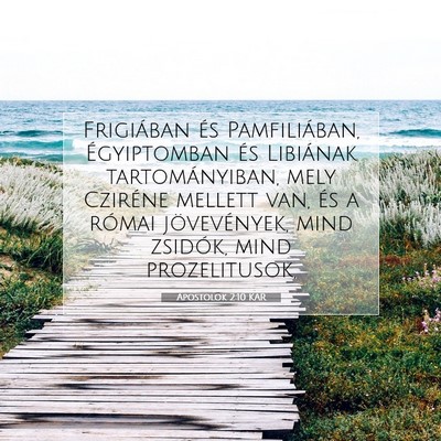 Picture 07 - Apostolok 2:10 KAR - Frigiában és Pamfiliában, Égyiptomban és - Bible Verse Picture
