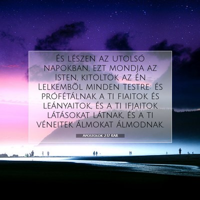Picture 07 - Apostolok 2:17 KAR - És lészen az utolsó napokban, ezt mondja az - Bible Verse Picture