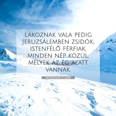Picture 07 - Apostolok 2:5 KAR - Lakoznak vala pedig Jeruzsálemben zsidók, - Bible Verse Picture