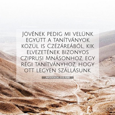 Picture 07 - Apostolok 21:16 KAR - Jövének pedig mi velünk együtt a - Bible Verse Picture