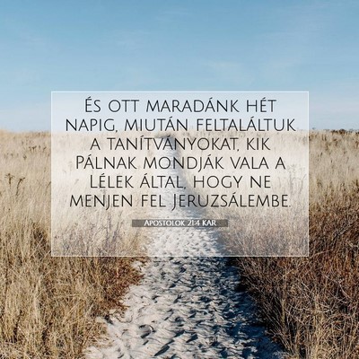 Picture 07 - Apostolok 21:4 KAR - És ott maradánk hét napig, miután - Bible Verse Picture