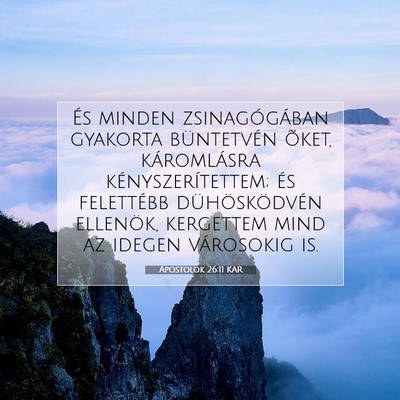 Picture 07 - Apostolok 26:11 KAR - És minden zsinagógában gyakorta büntetvén - Bible Verse Picture