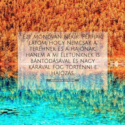 Picture 07 - Apostolok 27:10 KAR - Ezt mondván nékik: Férfiak, látom, hogy - Bible Verse Picture