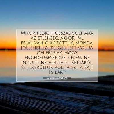 Picture 07 - Apostolok 27:21 KAR - Mikor pedig hosszas volt már az étlenség, - Bible Verse Picture