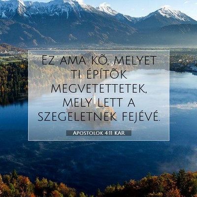 Picture 07 - Apostolok 4:11 KAR - Ez ama kõ, melyet ti építõk megvetettetek, - Bible Verse Picture