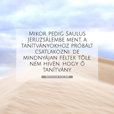 Picture 07 - Apostolok 9:26 KAR - Mikor pedig Saulus Jeruzsálembe ment, a - Bible Verse Picture