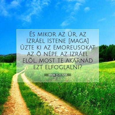 Picture 07 - Bírák 11:23 KAR - És mikor az Úr, az Izráel Istene [maga] ûzte - Bible Verse Picture