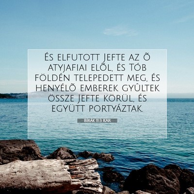 Picture 07 - Bírák 11:3 KAR - És elfutott Jefte az õ atyjafiai elõl, és - Bible Verse Picture