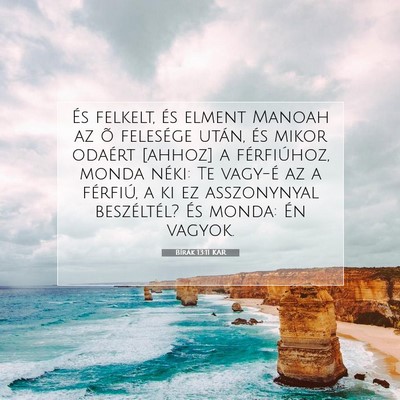 Picture 07 - Bírák 13:11 KAR - És felkelt, és elment Manoah az õ felesége - Bible Verse Picture