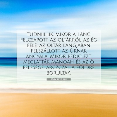 Picture 07 - Bírák 13:20 KAR - Tudniillik, mikor a láng felcsapott az - Bible Verse Picture