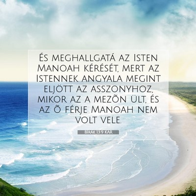 Picture 07 - Bírák 13:9 KAR - És meghallgatá az Isten Manoah kérését, mert - Bible Verse Picture